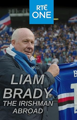 Liam Brady: The Irishman Abroad