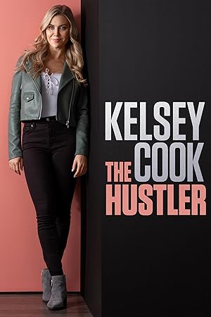 Kelsey Cook: The Hustler