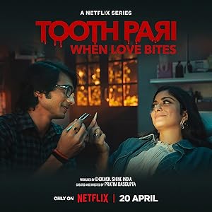 Tooth Pari: When Love Bites