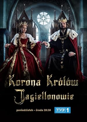 The Crown of the Kings. The Jagiellons