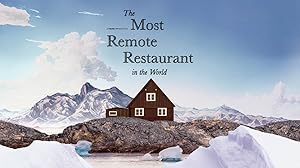 The Most Remote Restaurant in the World