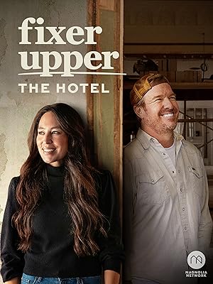 Fixer Upper: The Hotel