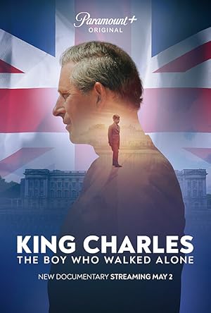 King Charles: The Boy Who Walked Alone