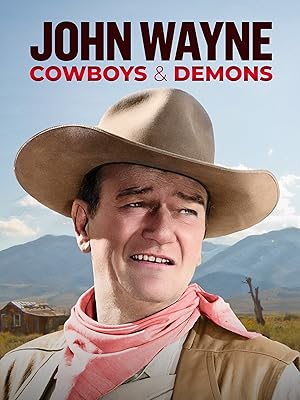 John Wayne: Cowboys & Demons