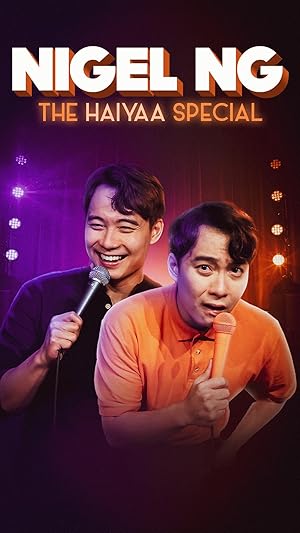 Nigel Ng: The HAIYAA Special