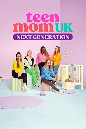 Teen Mom UK: Next Generation