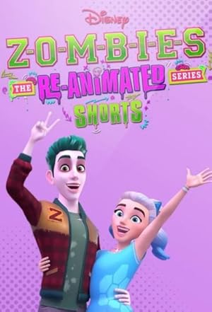 ZOMBIES: The Re-Animated Series Shorts