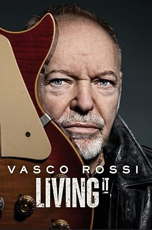 Vasco Rossi: Living It