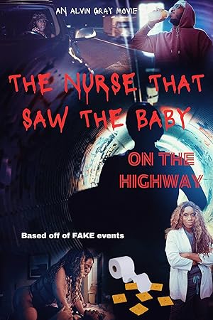 The Nurse That Saw the Baby on the Highway