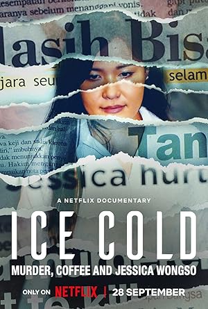 Ice Cold: Murder, Coffee and Jessica Wongso