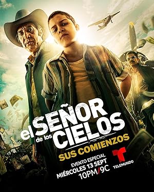 El señor de los cielos: Sus comienzos