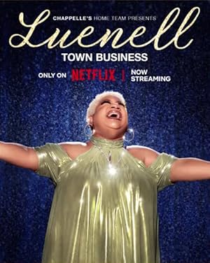 Chappelle's Home Team - Luenell: Town Business