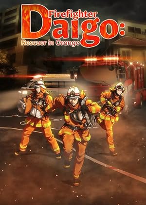 Firefighter Daigo: Rescuer in Orange