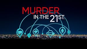 Murder in the 21st