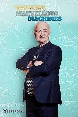 Tony Robinson's Marvellous Machines