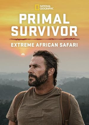 Primal Survivor: Extreme African Safari