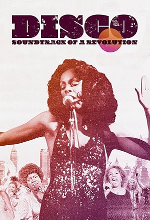 Disco: Soundtrack of a Revolution