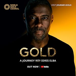 Gold: A Journey With Idris Elba