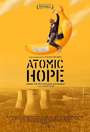 Atomic Hope: Inside the Pro-Nuclear Movement