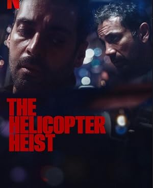 The Helicopter Heist