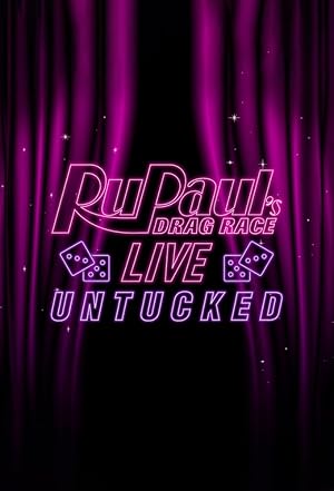 RuPaul's Drag Race Live UNTUCKED