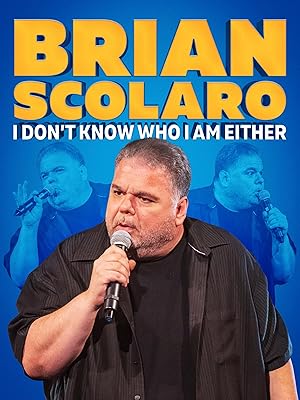 Brian Scolaro: I Don’t Know Who I am Either