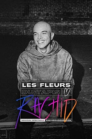 Rachid Badouri: Les fleurs du tapis