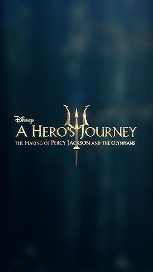 A Hero's Journey: The Making of Percy Jackson and the Olympians