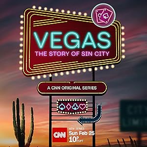 Vegas: The Story of Sin City