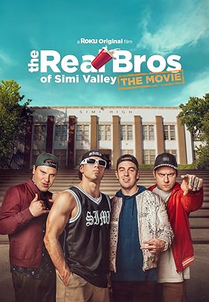 The Real Bros of Simi Valley: The Movie