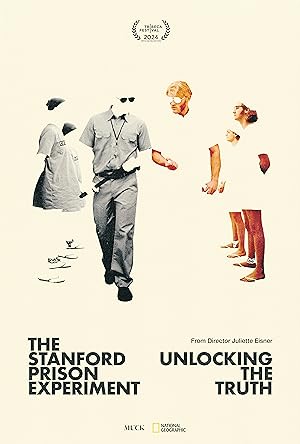 The Stanford Prison Experiment: Unlocking the Truth