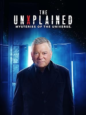 The UnXplained: Mysteries of the Universe