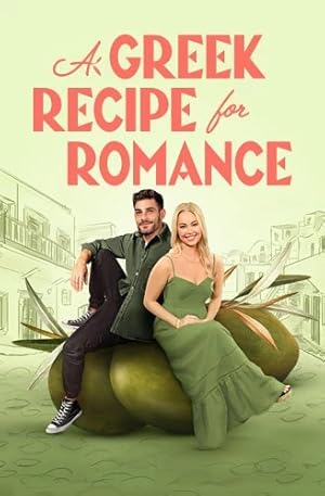 A Greek Recipe for Romance