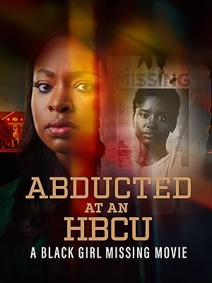 Abducted at an HBCU: A Black Girl Missing Movie