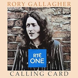 Rory Gallagher: Calling Card