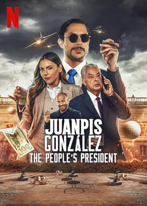 Juanpis González: The People's President