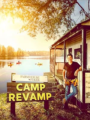 Farmhouse Fixer: Camp Revamp