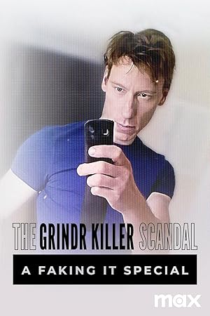 The Grindr Killer Scandal: A Faking It Special