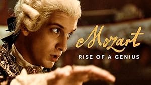 Mozart: Rise of a Genius