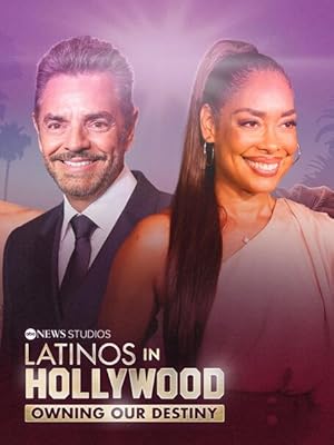 Latinos in Hollywood: Owning Our Destiny