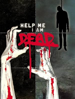 Help Me I Am Dead - Die Geschichte der Anderen