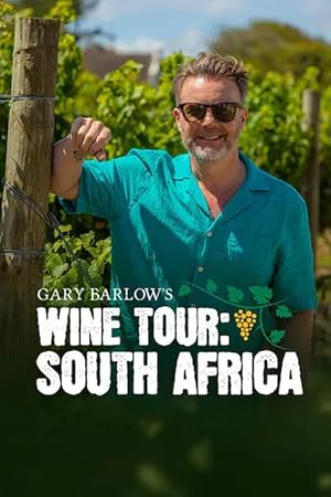 Gary Barlow's Wine Tour: South Africa