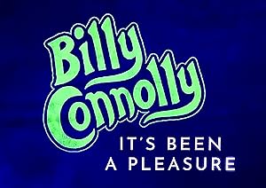 Billy Connolly: It’s Been a Pleasure...