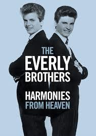 The Everly Brothers: Harmonies From Heaven