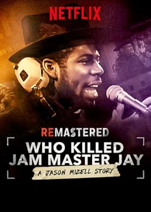 ReMastered: Who Killed Jam Master Jay?