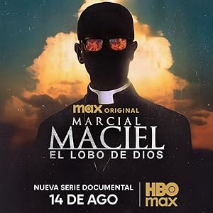 Marcial Maciel: The Wolf of God